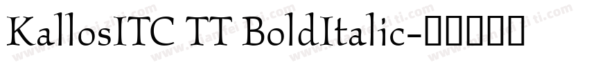 KallosITC TT BoldItalic字体转换